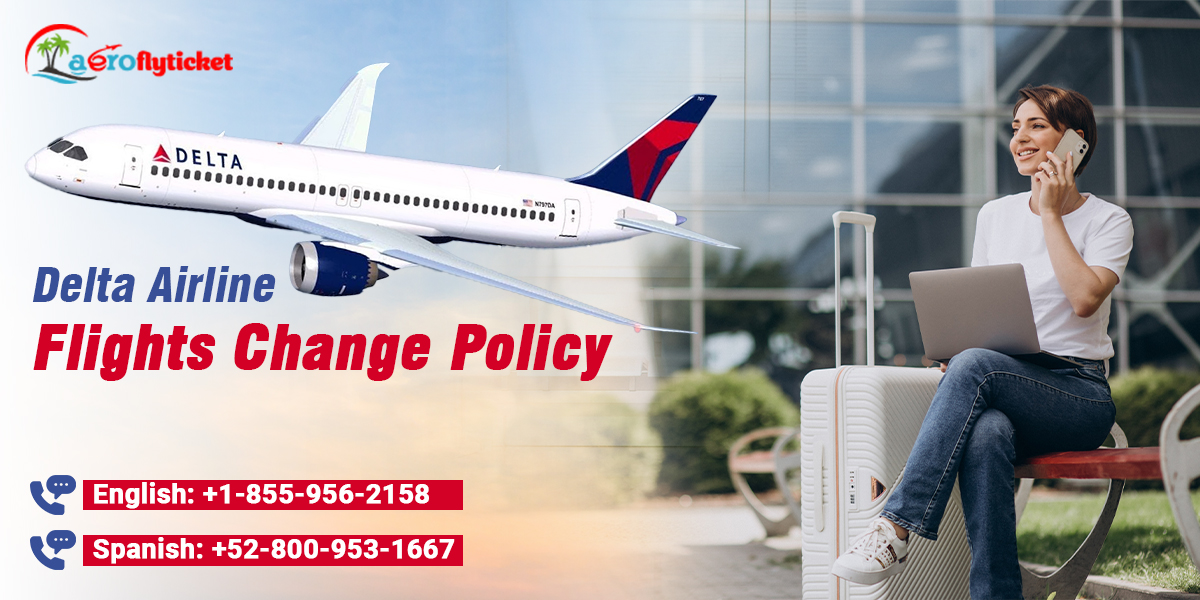 delta airline flight change policy