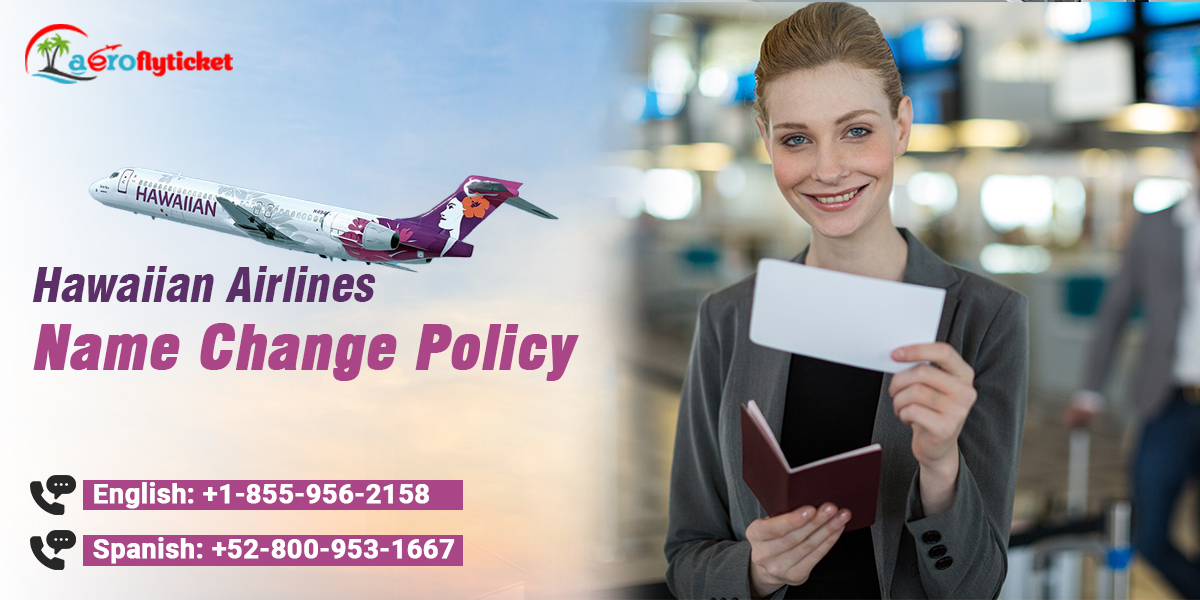 Hawaiian Airlines Name Change Policy