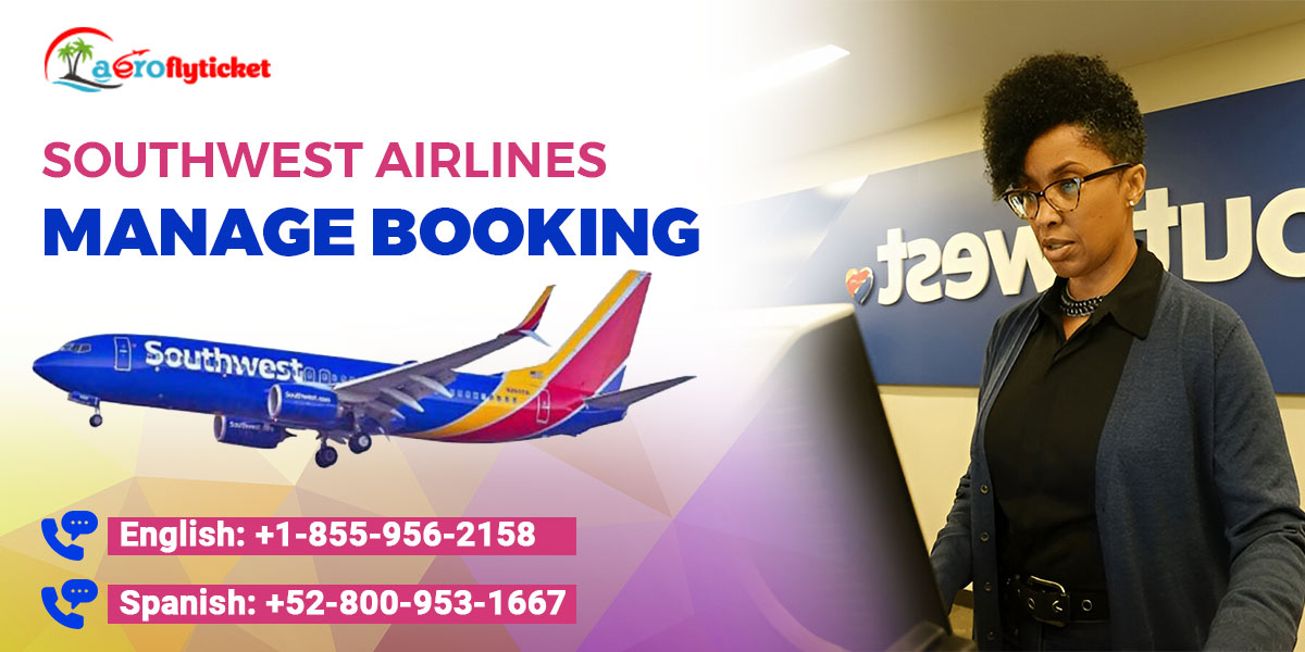 Southwest Airlines Manage Booking