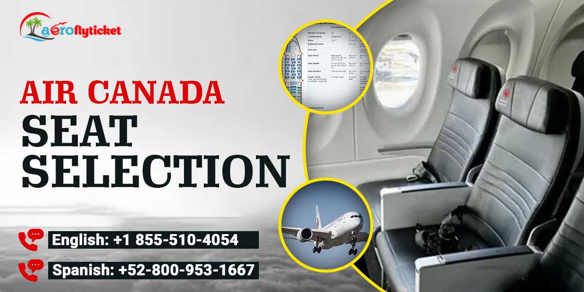 Air Canada Seat Selection