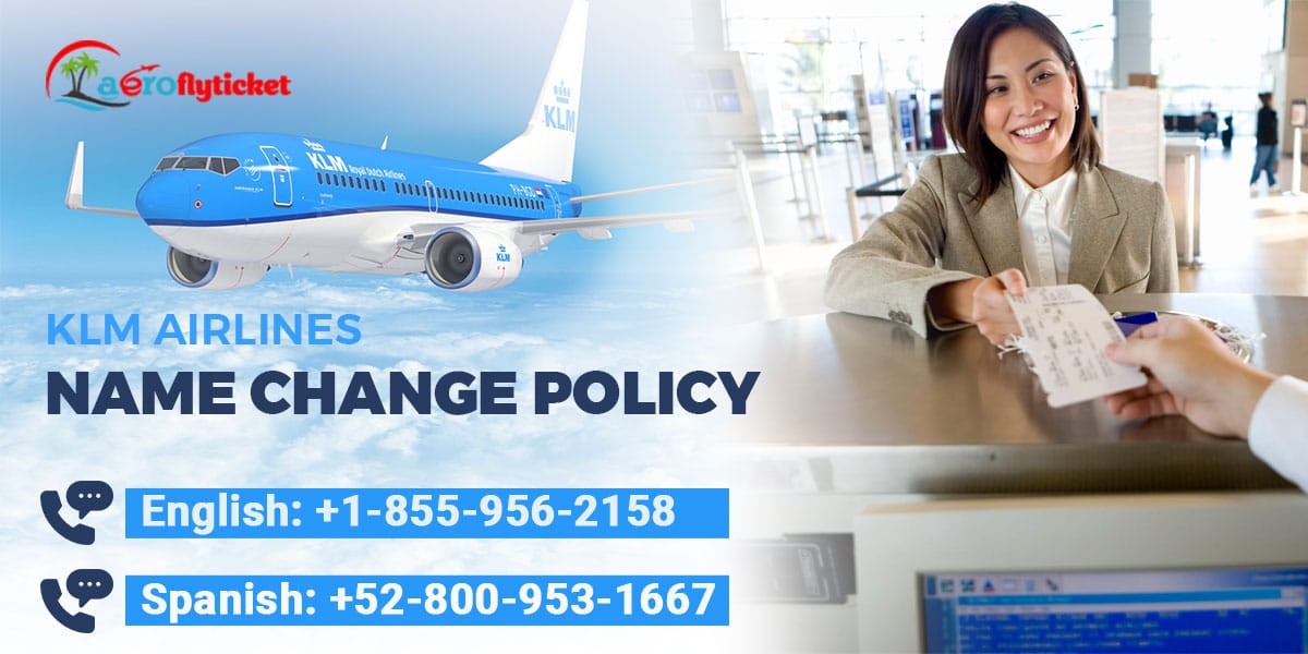 KLM Airlines Name Change Policy