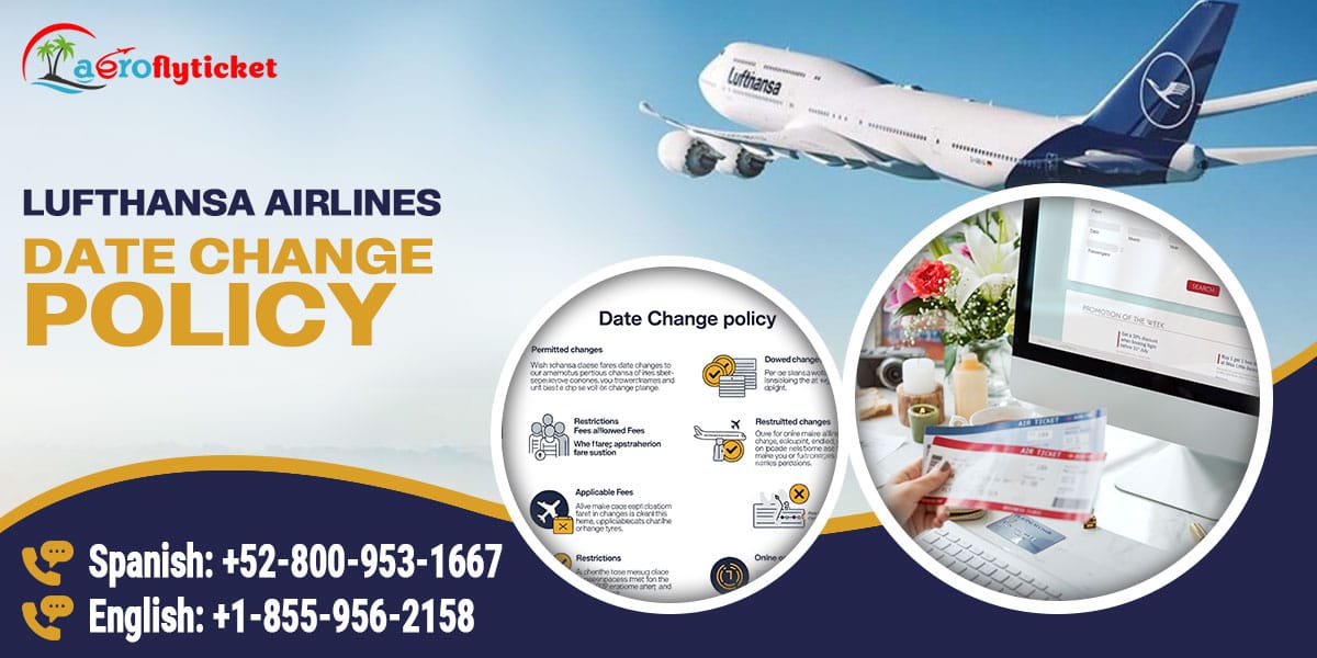 Lufthansa Airlines Date Change Policy
